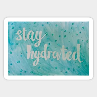 stay hydrated Sticker